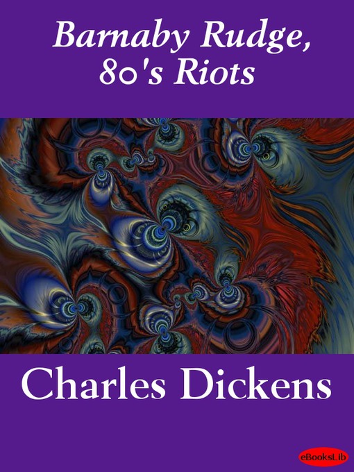 Title details for Barnaby Rudge, 80's Riots by Charles Dickens - Available
